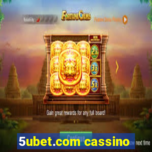 5ubet.com cassino